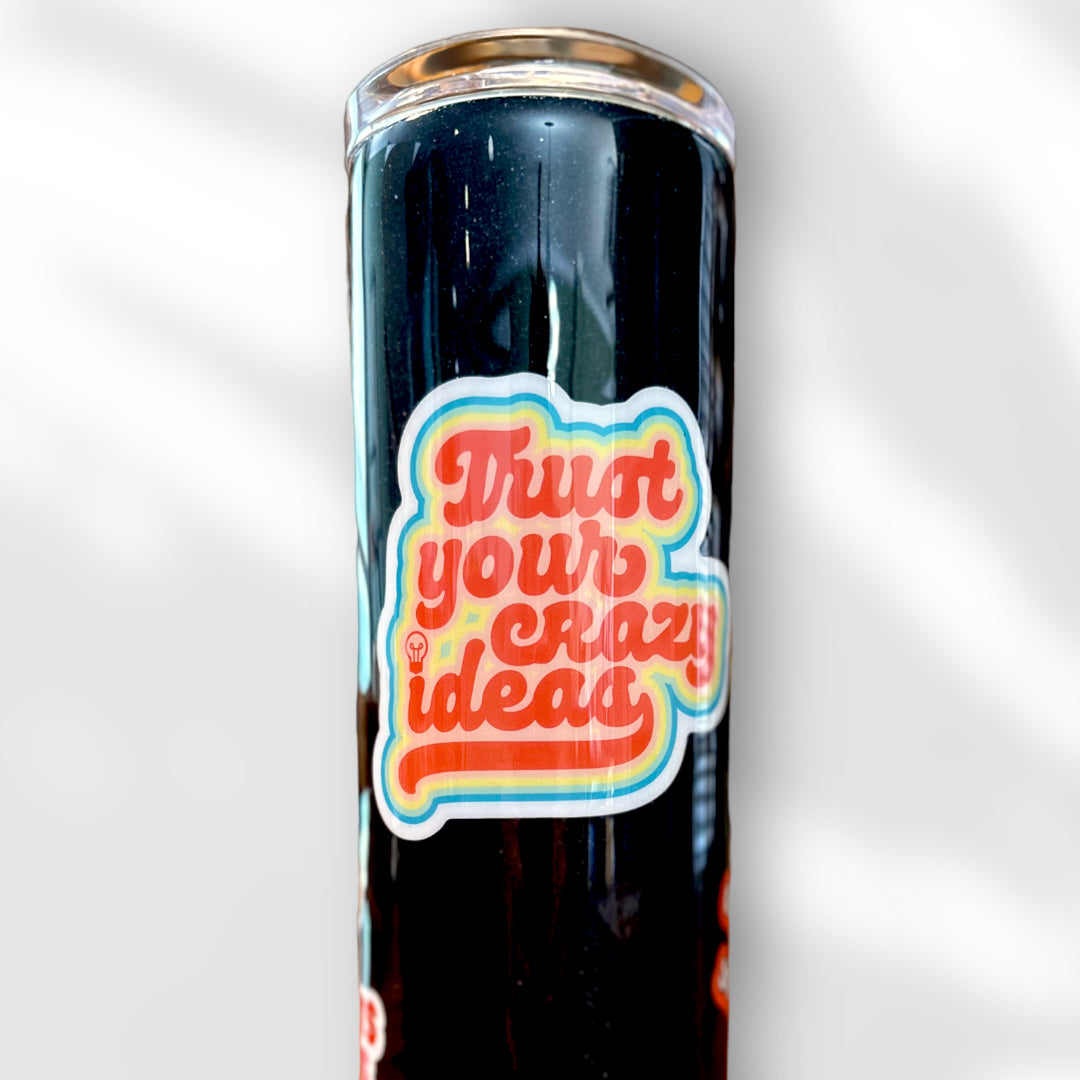 Sarcastic and Sassy Sticker Tumbler